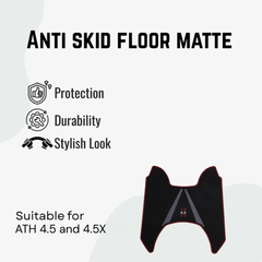 Anti skid premium colored floor matte for ATH 4.5 and 4.5X