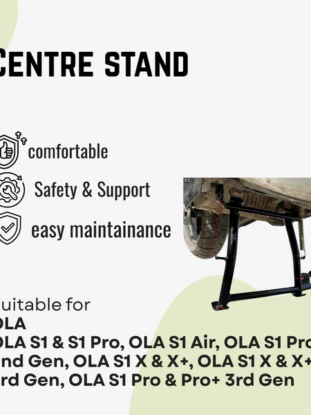 Centre stand for Ola S1 Pro Gen2/Gen3/S1 X/X+ Gen3