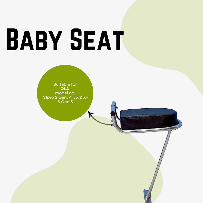 Ola Baby Seat for Ola S1pro 2 Gen, Air, X & X+  & Gen 3